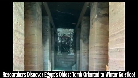 Researchers Discover Egypt’s Oldest Tomb Oriented to Winter Solstice!