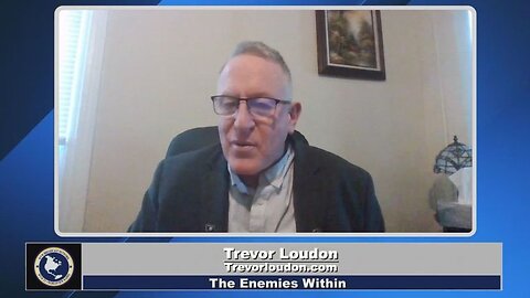 The Enemies Within with Trevor Loudon -07-27-2023