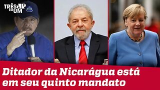 Lula compara Daniel Ortega com Angela Merkel