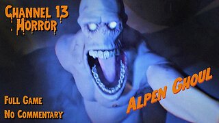 Alpen Ghoul | Full Horror Game | Long Play | No Commentary