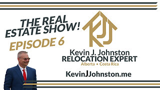 The Real Estate Show With Kevin J Johnston EPISODE 6 - Costa Rica Real Estate and Questions Answered