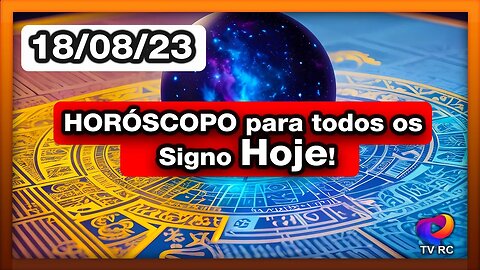 HORÓSCOPO DO DIA - SEXTA 18 DE AGOSTO - PREVISÕES TODOS OS #SIGNOS | 𝑫𝒊𝒓𝒄𝒆 𝑨𝒍𝒗𝒆𝒔