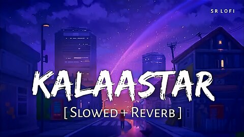 Kalaastar (Slowed + Reverb) | Yo Yo Honey Singh, Bass Yogi | Honey 3.0 |