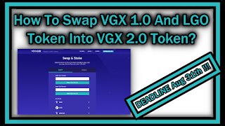 How To Swap VGX 1.0 And LGO Token Into VGX 2.0 Token (Voyager Token Swap 2021)?