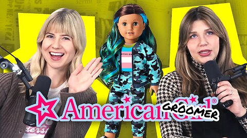 Is American Girl grooming your kids?