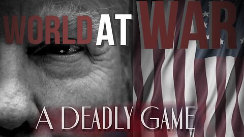 World At WAR with Dean Ryan 'A Deadly Game'