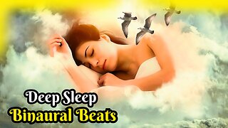 Ultimate Deep Sleep Music. Soothing Binaural Beats.