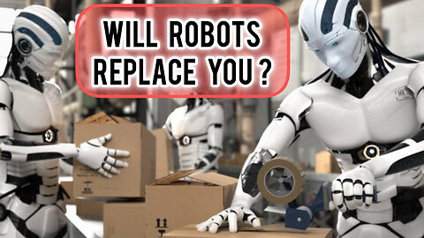 Will Robots Replace You?