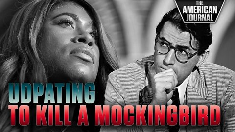 Atticus Finch As A Black Trans-Woman - Updating “To Kill A Mockingbird” For Modern Audiences