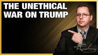 The Ben Armstrong Show | Will The Unethical War on Trump in the Courts Backfire?
