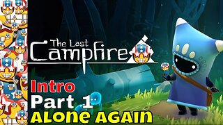 The Last Campfire | Part 1 Intro | Indie Game | Adventure | Puzzle | PC
