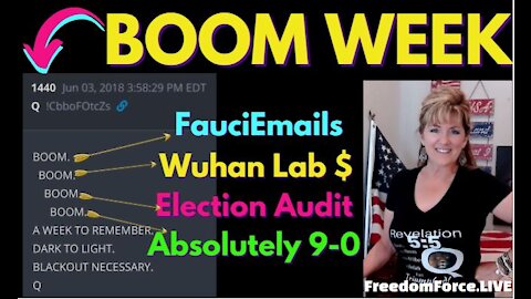 BOOM WEEK FAUCIEMAILS WUHAN LAB, ELECTION AUDIT, ABSOLUTELY 9-0 144,000 6-4-21