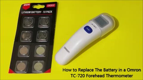 How to Replace The Battery in a Omron TC-720 Forehead Thermometer