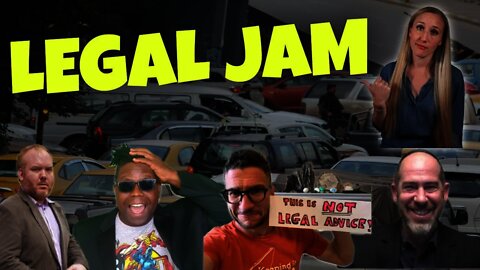 Legal Jam with Viva Frei, Nate the Lawyer, Uncivil Law, Legal Bytes, and Good Lawgic