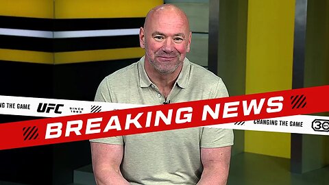 BREAKING NEWS FROM UFC PRESIDENT DANA WHITE!!