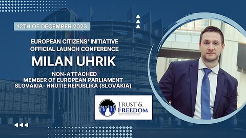 Full speech of Slovakian MEP MILAN UHRIK at Official Launch of Trust and Freedom initiative