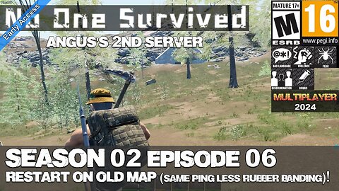 No One Survived (EA 2024) MP (Season 02 Episode 06) Restart old Map (Same Ping Less Rubber-banding)!