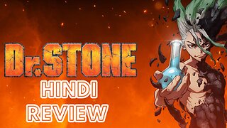 Dr. Stone Anime Review in Hindi: A Post-Apocalyptic Adventure of Science and Survival