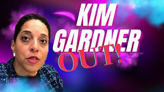 The Kim Gardner Debacle - St. Louis Circuit Attorney Causes Legal Chaos