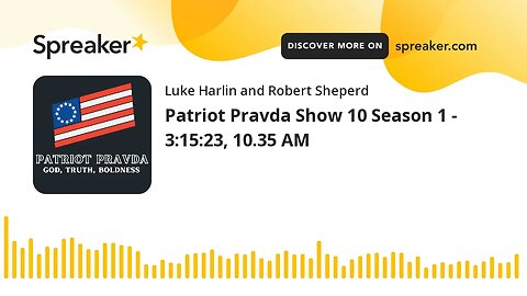 Patriot Pravda Show 10 Season 1
