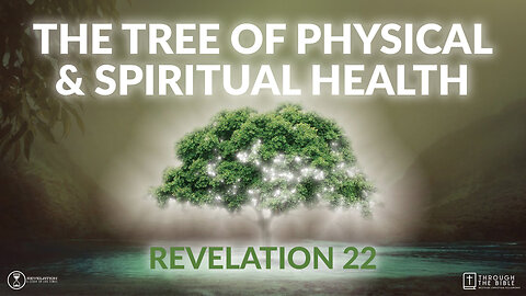 COMING UP: The Tree of Physical and Spiritual Health (Rev. 22) 11am June 9, 2024