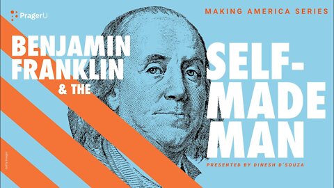 Benjamin Franklin Et Le Self-Made Man - Dinesh D’Souza [VOSF]