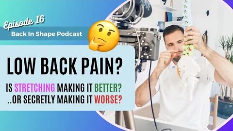 Can Stretching Help For Lower Back Pain? | BISPodcast Ep 16