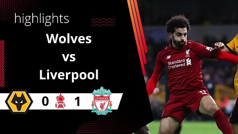 Wolves vs Liverpool 0-1 Highlights Goals | FA Emirates Cup