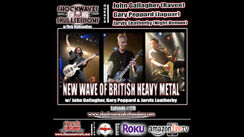 SS #120 | New Wave of British Heavy Metal Special: w/John Gallagher, Gary Peppard & Jarvis Leatherby