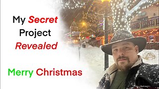 My Secret Project Revealed!