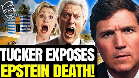 TUCKER REVEALS WHY THEY KILLED EPSTEIN: ‘A FOREIGN INTELLIGENCE ASSET!’ | THE CLINTONS ARE SHOOK 👀