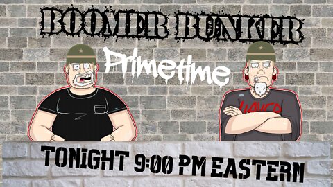 Boomer Bunker Livestream | Episode 88
