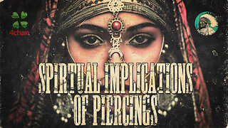 Spiritual Implicatons of Piercings