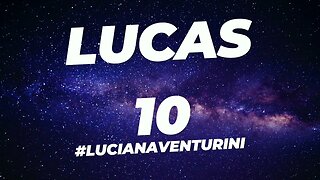 Lucas 10 #lucianaventurini #desenvolvimentopessoal #vivermelhor #lucas