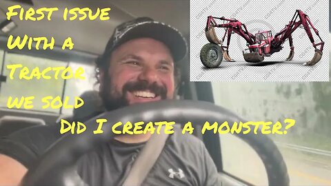 DID I CREATE A MONSTER OF A CUSTOMER? I SOLD THIS LAWN TRACTOR MONTHS AGO!!!!