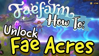 Fae Farm How to Unlock Fae Acres