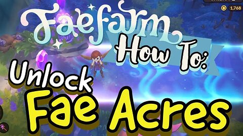 Fae Farm How to Unlock Fae Acres