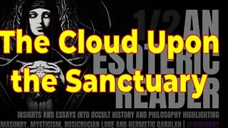 The Cloud Upon the Sanctuary – Introduction –Arthur Edward Waite – An Esoteric Reader