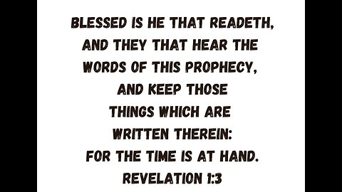 Blessed by reading revelation - exciting and challenging book of bible full of end times prophecy