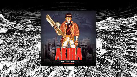 💊AKIRA ーアキラー｜SYMPHONIC SUITE ～2017 REMASTER～