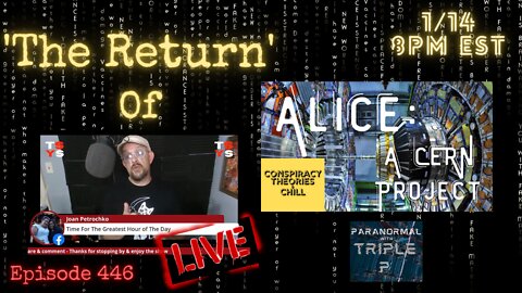Alice: A Cern Project, & Paranormal w/Triple P | TSYS #446