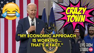 Joe Biden Says His Economic Approach Is Working (Crazy Town)