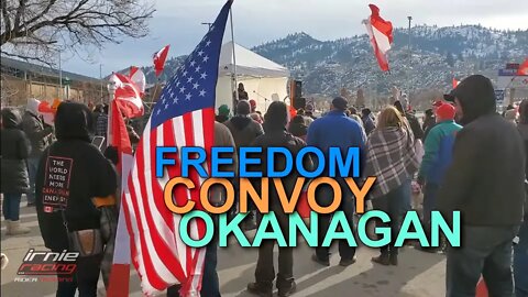 Freedom Convoy Okanagan Pt.2 Osoyoos USA Border Feb.26, 2022 #irnieracingNews