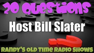 Twenty Questions host Bill Slater