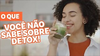 Tudo que você precisa saber sobre a DIETA DETOX