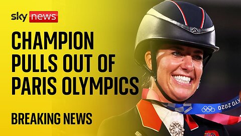 Three-time Olympic champion Charlotte Dujardin pulls out of Paris 2024 Olympics