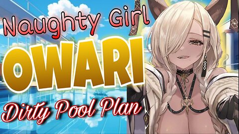 ASMR ROLEPLAY 😈 Naughty Girl Owari Secret Plan for you in her pool ☀️ Azur lane