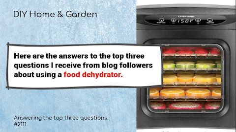 Chefman Food Dehydrator: The 3 Questions About Dehydrating Food