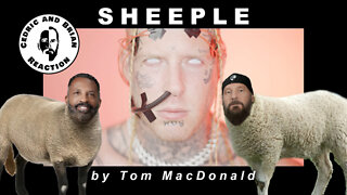 Sheeple by Tom MacDonald - A Cedric and Brian Reaction