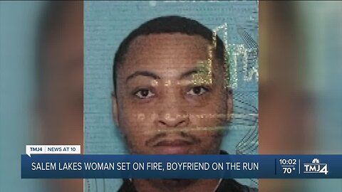 Salem Lakes Woman set on fire; law enforcement looking for boyfriend